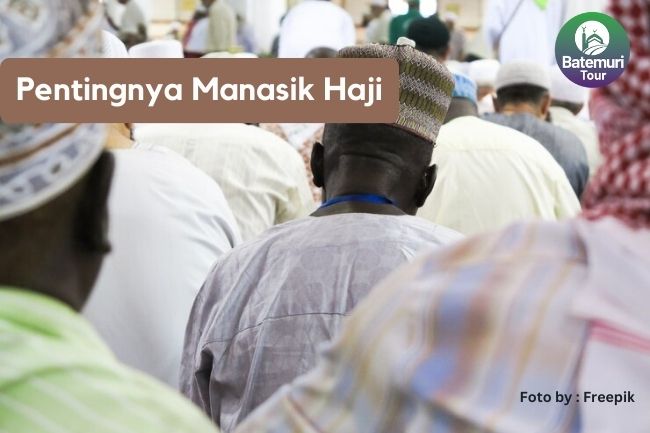 Ikutilah Manasik Haji agar Ibadah Haji menjadi Lebih Sempurna